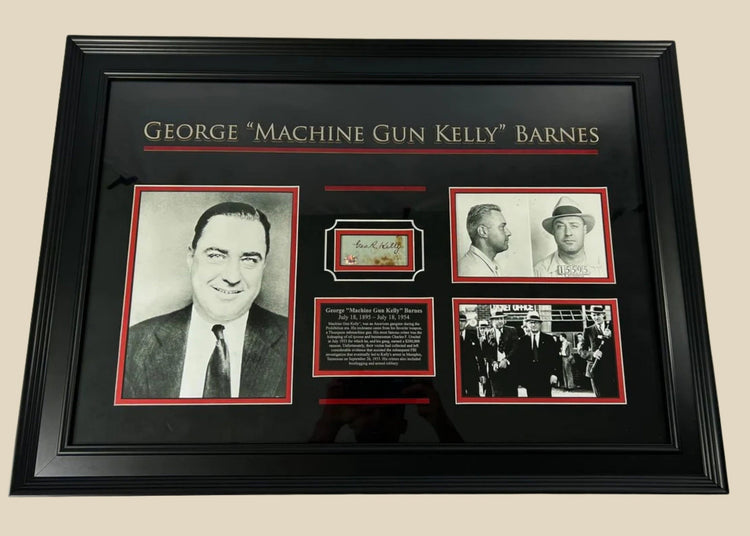 Framed and authenticated signature display of George “Machine Gun Kelly” Barnes, featuring his autograph, mugshot, and historical photos, professionally matted in black and red with certificate of authenticity.