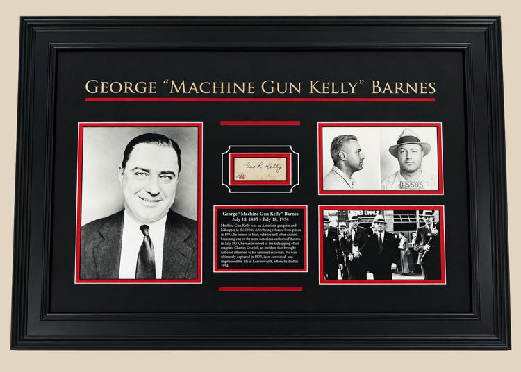 Framed and authenticated signature display of George “Machine Gun Kelly” Barnes, featuring his autograph, mugshot, and historical photos, professionally matted in black and red with certificate of authenticity.